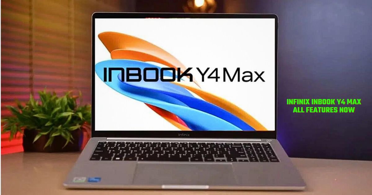 Infinix INBook Y4 Max Features; Infinix ने आणला 512GB SSD सह Intel i7 लॅपटॉप, जाणून घ्या संपूर्ण डिटेल्स